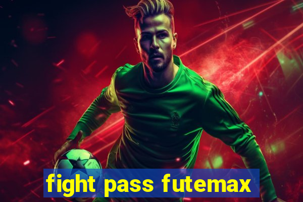 fight pass futemax